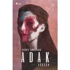 Adak Cilt 1: Sürgün - Deniz Erbulak