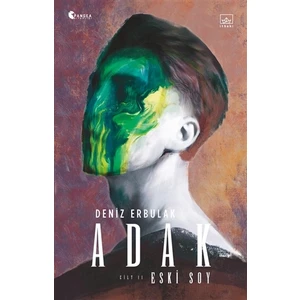 Adak Cilt 2: Eski Soy - Deniz Erbulak