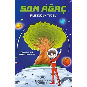 Son Ağaç (Ciltli) - Filiz Küçük Yücel