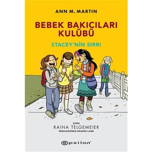 Stacey'nin Sırrı: Bebek Bakıcıları Kulübü - Ann M.Martin