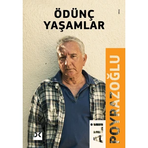 Ödünç Yaşamlar - Ali Poyrazoğlu
