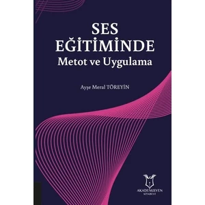 Ses Eğitiminde Metot ve Uygulama - Ayşe Meral Töreyin