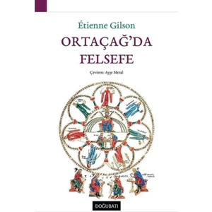 Ortaçağ’da Felsefe - Etienne Gilson