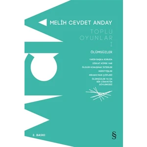 Toplu Oyunlar 1: Ölümsüzler - Melih Cevdet Anday