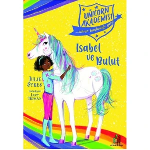Unicorn Akademisi: Isabel ve Bulut - Julie Sykes