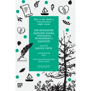 Bir Günahkâr Geceden Sonra / Muhaberat-I Hakikiye - Sadiye Vefik