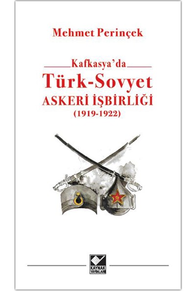 Türk - Sovyet Askeri Işbirliği - Mehmet Perinçek