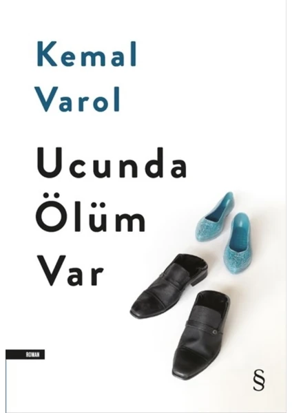 Ucunda Ölüm Var - Kemal Varol