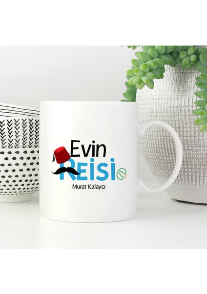 Evin Reisi Isme Özel Kupa