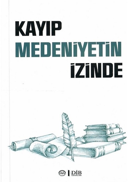Kayıp Medeniyetin Izinde