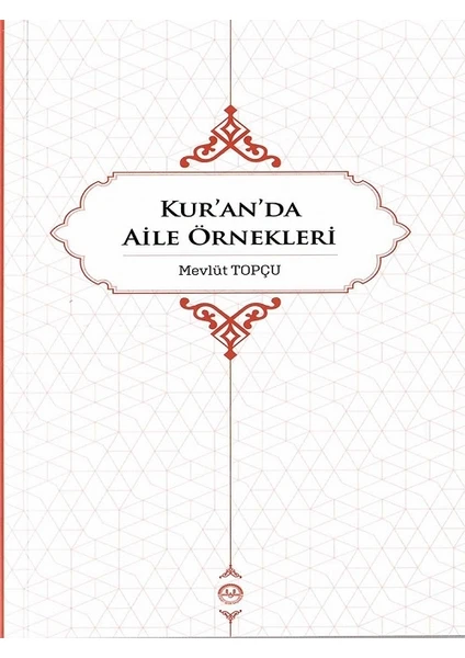 Kuranda Aile Örnekleri - Mevlüt Topçu