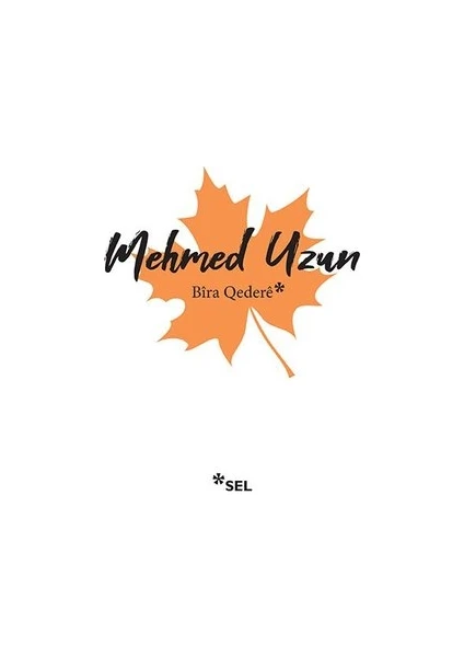 Bira Qedere - Mehmed Uzun