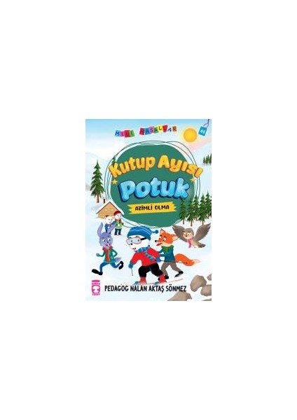 Kutup Ayısı Potuk - Mini Masallar 5 - Nalan Aktaş Sönmez