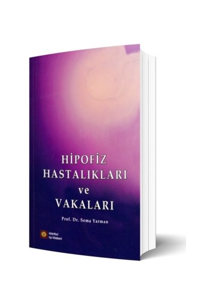 Hipofiz Hastalıkları ve Vakaları - Sema Yarman