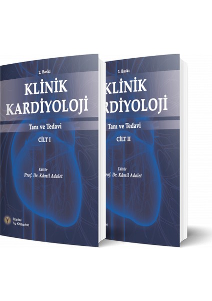 Klinik Kardiyoloji 2 Cilt - Kamil Adalet