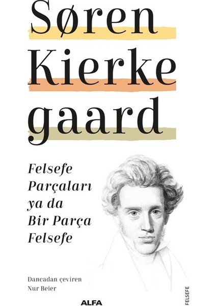 Felsefe Parçaları Ya Da Bir Parça Felsefe - Søren Kierkegaard