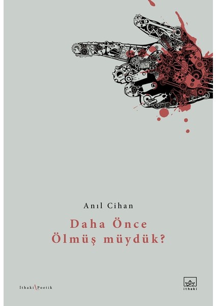 Daha Önce Ölmüş Müydük? - Anıl Cihan