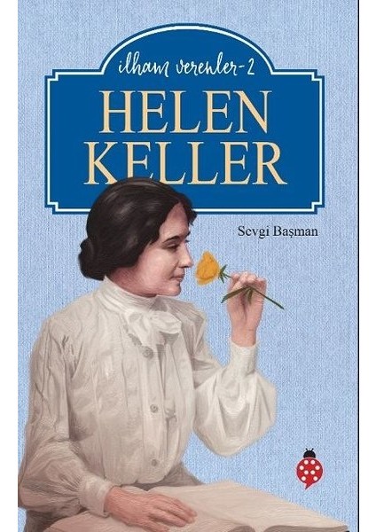 Ilham Verenler-2 - Helen Keller