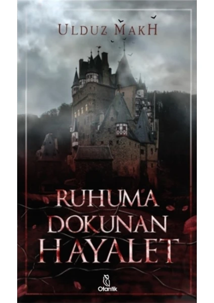 Ruhuma Dokunan Hayalet - Ulduz Makh