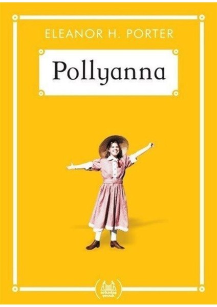 Pollyanna - Eleanor H. Porter