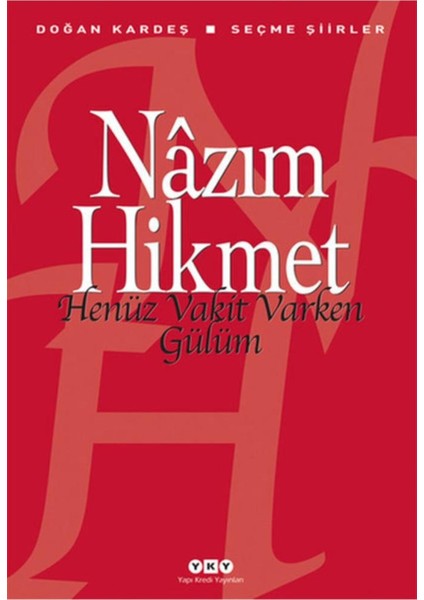Göğe Bakma Durağı - Dokuza Kadar On - Henüz Vakit Varken Gülüm - 3 Kitap - Orhan Veli Kanık
