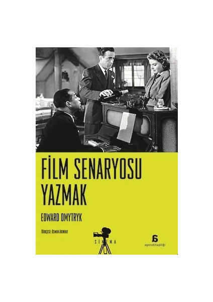 Film Senaryosu Yazmak - Edward Dmytryk