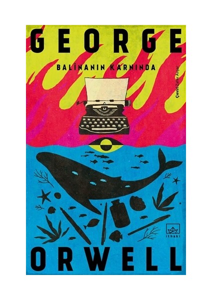 Balinanın Karnında - George Orwell