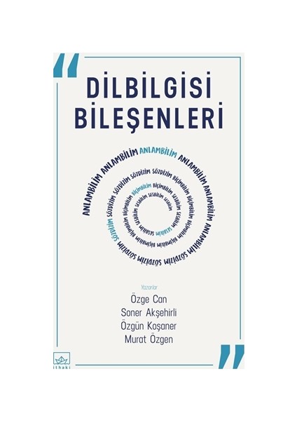 Dilbilgisi Bileşenleri - Özge Can - Soner Akşehirli