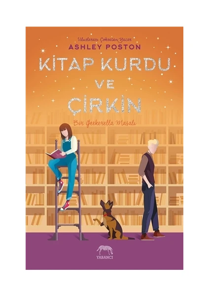 Kitap Kurdu ve Çirkin - Ciltli -  Ashley Poston