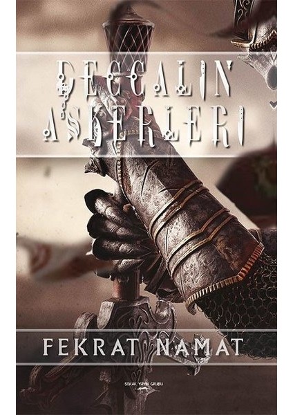 Deccalin Askerleri - Fekrat Namat