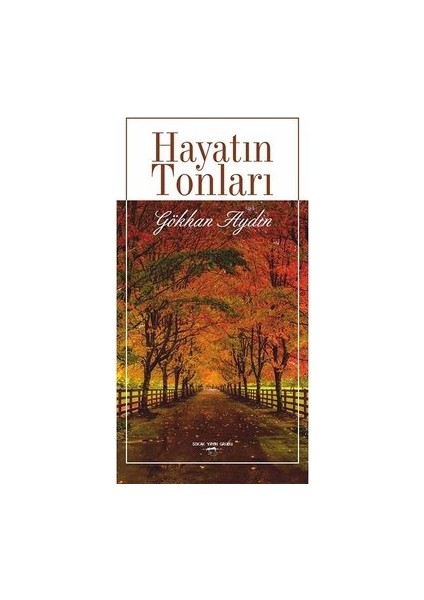 Hayatın Tonları - Gökhan Aydın