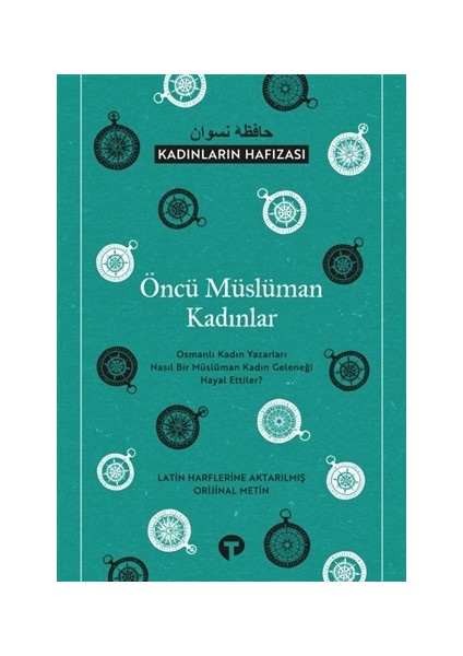 Öncü Müslüman Kadınlar - Kadınların Hafızası
