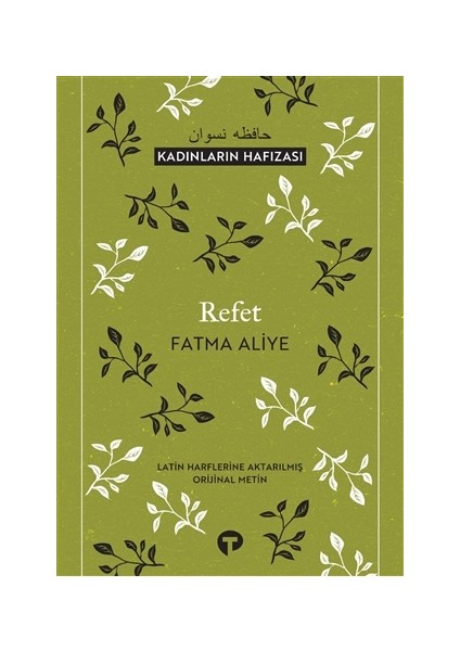 Refet Kadınların Hafızası - Fatma Aliye Topuz