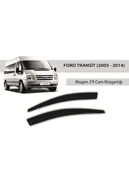Ford Transit [03-14] Cam Rüzgarlığı