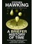 A Briefer History Of Time - Stephen Hawking 2