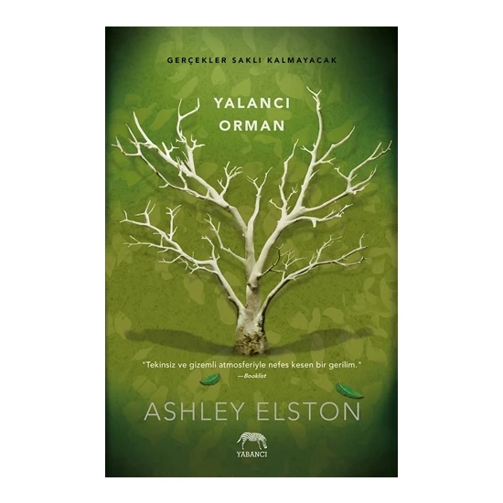 Yalancı Orman (Ciltli) - Ashley Elston