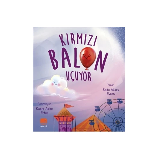 Kırmızı Balon Uçuyor - Seda Aksoy Evren