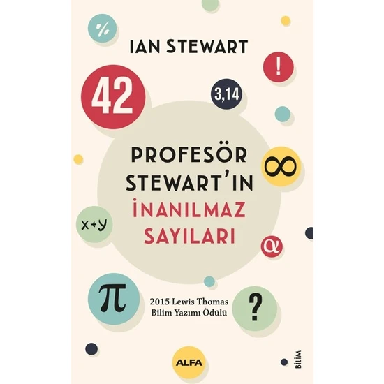 Profesör Stewart’ın Inanılmaz Sayıları - Ian Stewart