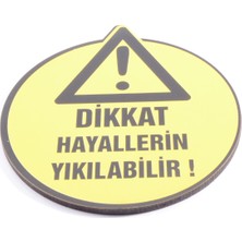 Tedz Collection Dikkat Hayallerin Yıkılabilir Bardak Altlığı