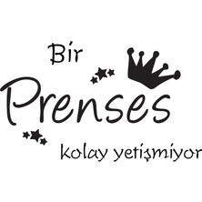 Baskı Madeni Bir Prenses Kolay Yetişmiyor Duvar Sticker 50 cm x 28 cm Siyah