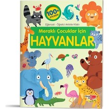 Meraklı Çocuklar Için Hayvanlar (Eğlenceli-Öğretici Aktivite Kitabı)