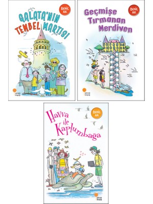 Behiç Ak Gülümseten Öyküler 3 Kitap Set - Galata'nın Tembel Martısı - Geçmişe Tırmanan Merdiven - Havva ile Kaplumbağa