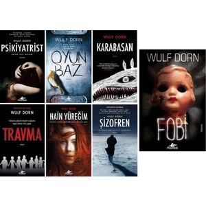 Psikiyatrist - Oyunbaz - Karabasan - Travma - Hain Yüreğim - Şizofren - Fobi - Wulf Dorn - 7 Kitap