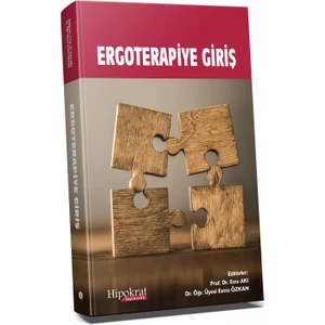 Ergoterapiye Giriş - Esra Akı - Esma Özkan