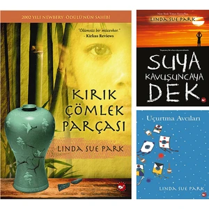 Kırık Çömlek Parçası -  Suya Kavuşuncaya Dek -  Uçurtma Avcıları - 3 Kitap Set - Linda Sue Park