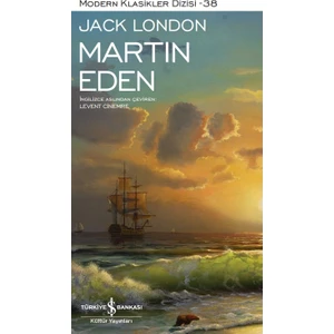 Martin Eden : Modern Klasikler 38 - Jack London