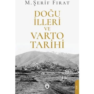 Doğu Illeri ve Varto Tarihi - M. Şerit Fırat
