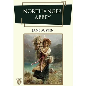 Northanger Abbey  - Jane Austen