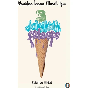 3 Dakikalık Felsefe - Fabrice Midal