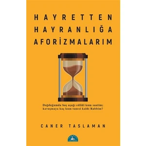 Hayretten Hayranlığa Aforizmalarım - Caner Taslaman